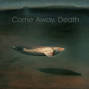 Come Away, Death cover art